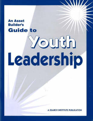 Book cover for Asset Builder's Guide to Youth Leadership