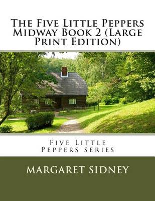 Book cover for The Five Little Peppers Midway Book 2