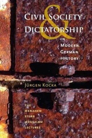 Cover of Civil Society and Dictatorship in Modern German History