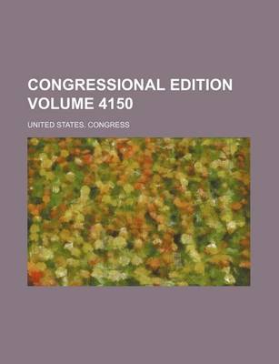 Book cover for Congressional Edition Volume 4150