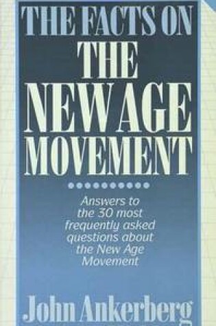Cover of The Facts on the New Age Movement
