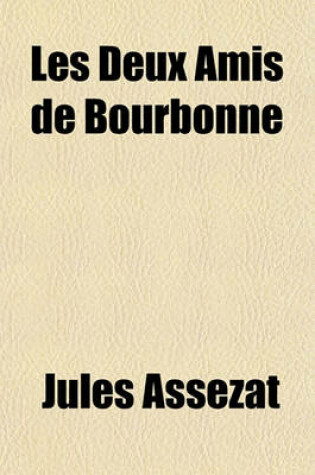 Cover of Les Deux Amis de Bourbonne