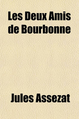 Book cover for Les Deux Amis de Bourbonne