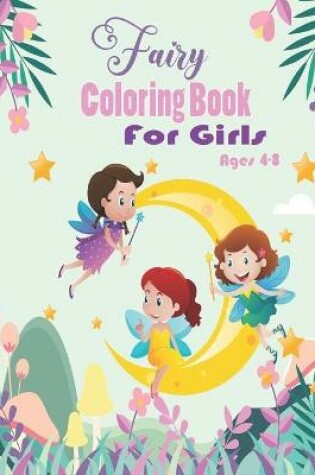 Cover of Fairy Coloring Book for Girls Ages 4-8
