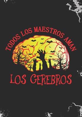 Book cover for todos los maestros aman los cerebros