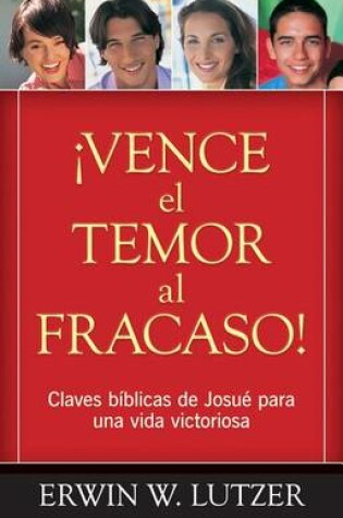 Cover of Vence El Temor Al Fracaso!