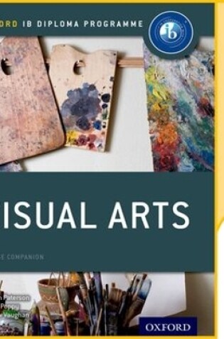 Cover of IB Visual Arts Online Course Book: Oxford IB Diploma Programme