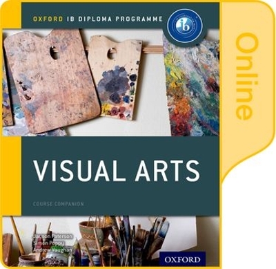 Book cover for IB Visual Arts Online Course Book: Oxford IB Diploma Programme