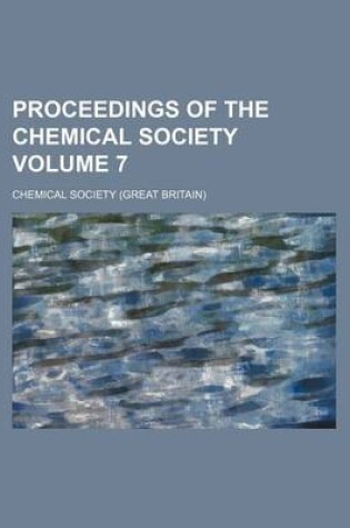 Cover of Proceedings of the Chemical Society Volume 7