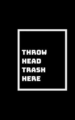 Book cover for Head Trash Anyone?