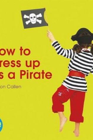 Cover of How to Dress Up as a Pirate