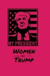 Book cover for My President Women for Trump