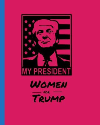 Book cover for My President Women for Trump