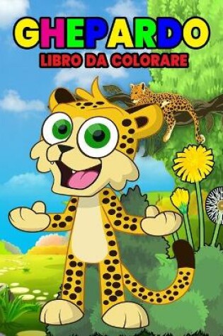 Cover of Ghepardo Libro da Colorare