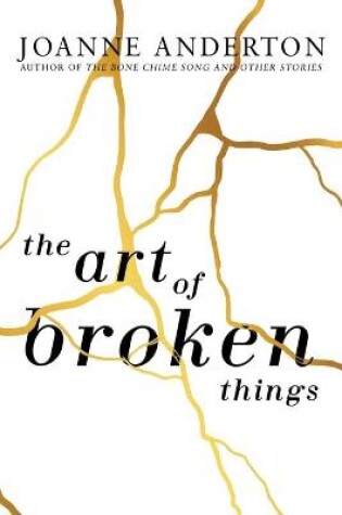 Cover of The Art of Broken Things