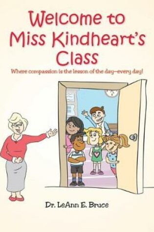 Cover of Welcome To Miss Kindheart's Class