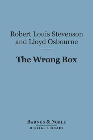 Cover of The Wrong Box (Barnes & Noble Digital Library)