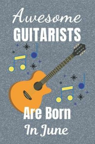 Cover of Awesome Guitarists Are Born In June