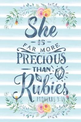 Cover of She Is Far More Precious Than Rubies Proverbs 3