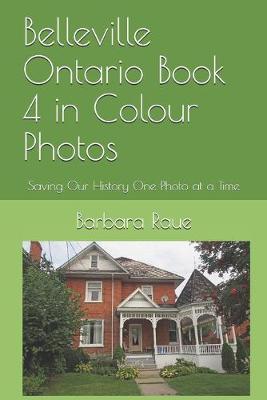 Book cover for Belleville Ontario Book 4 in Colour Photos