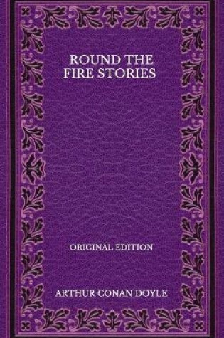 Cover of Round The Fire Stories - Original Edition