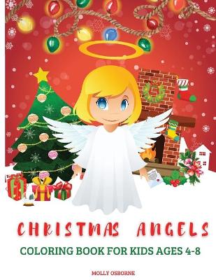 Book cover for Christmas Angels Coloring Book for Kids 4-8