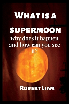Book cover for What is a supermoon