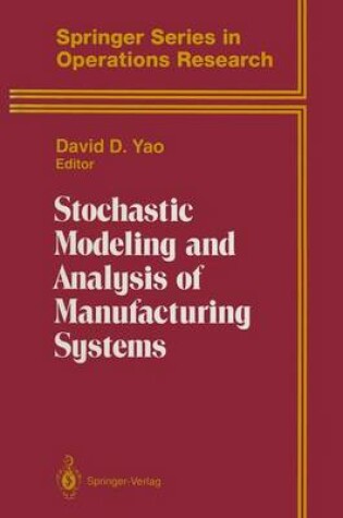 Cover of Stochastic Modeling and Analysis of Manufacturing Systems