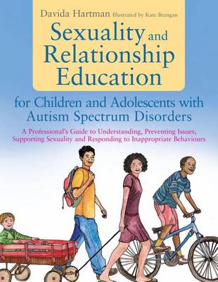 Book cover for Sexuality and Relationship Education for Children and Adolescents with Autism Spectrum Disorders