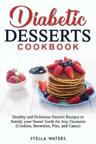 Cover of Diabetic Desserts Cookbook