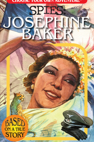 Cover of Choose Your Own Adventure Spies: Josephine Baker