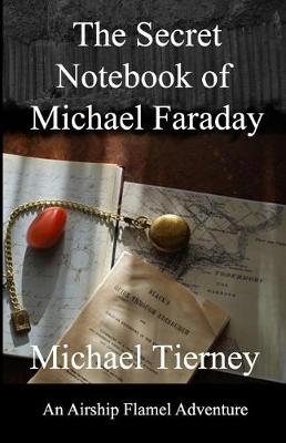 Book cover for The Secret Notebook of Michael Faraday