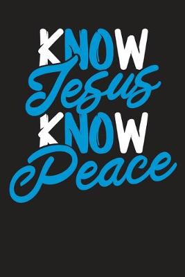 Book cover for Know Jesus Know Peace