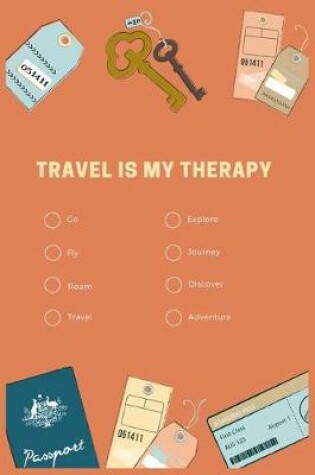 Cover of Travel Is My Therapy