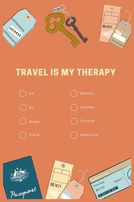 Book cover for Travel Is My Therapy