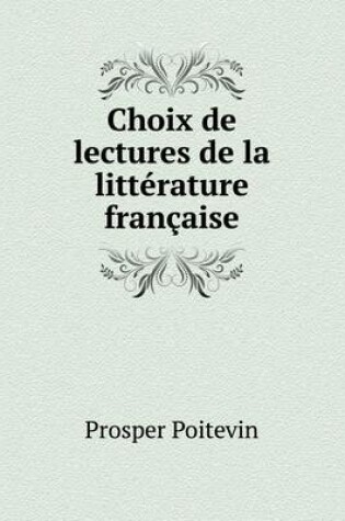 Cover of Choix de lectures de la littérature française