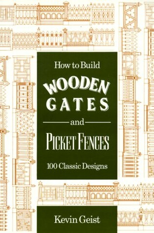 Cover of How to Build Wooden Gates and Picket Fences