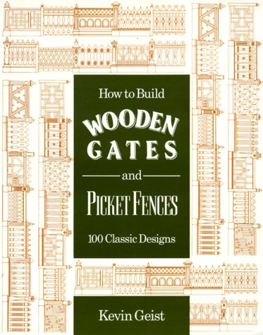 Cover of How to Build Wooden Gates and Picket Fences