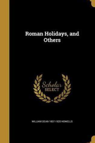 Cover of Roman Holidays, and Others