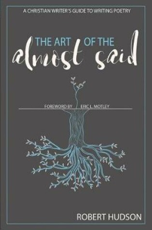 Cover of The Art of the Almost Said