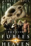Book cover for The Five Furies of Heaven