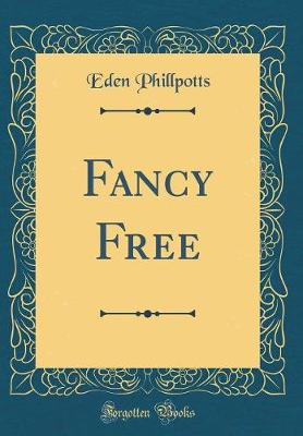 Book cover for Fancy Free (Classic Reprint)