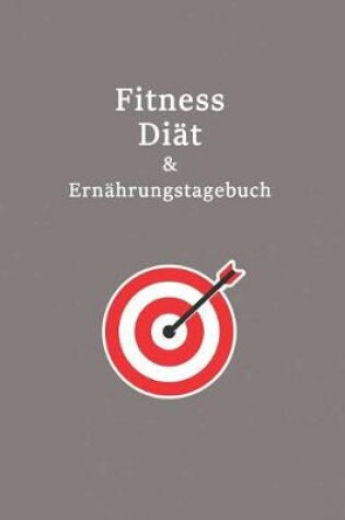Cover of Diät Fitness & Ernährungstagebuch