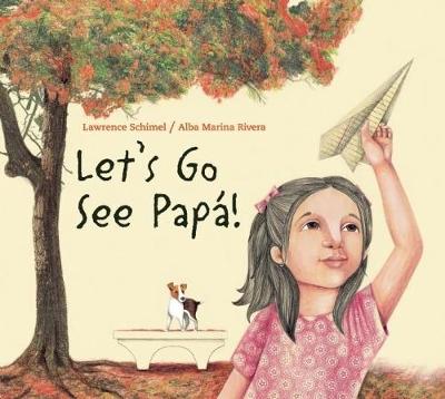 Book cover for Let's Go See Papá!