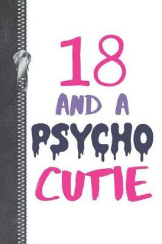 Cover of 18 And A Psycho Cutie