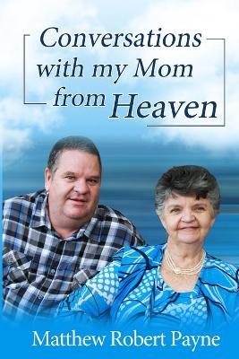 Book cover for Conversations with my Mom from Heaven