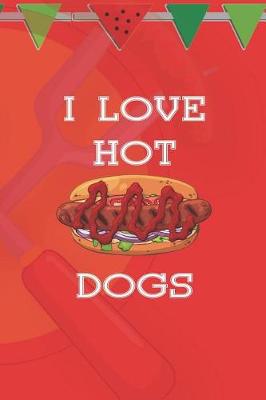 Book cover for I Love Hot Dogs