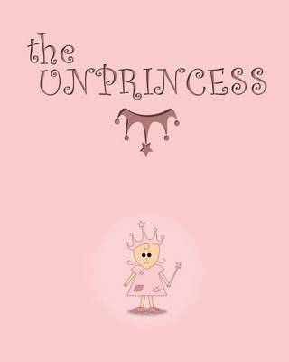 Cover of The Unprincess