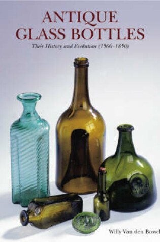 Cover of Antique Glass Bottles