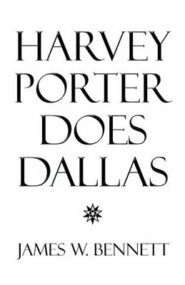 Book cover for Harvey Porter Does Dallas